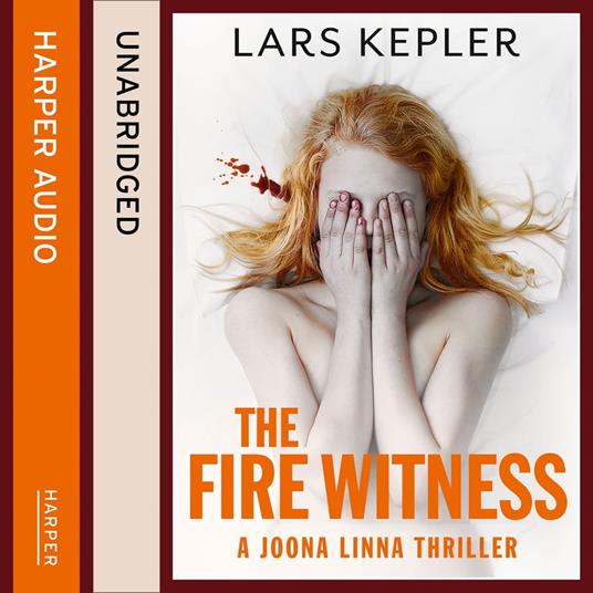 The Fire Witness: A shocking and spine-chilling thriller from the No.1 international bestselling author (Joona Linna, Book 3)