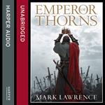 Emperor of Thorns (The Broken Empire, Book 3)