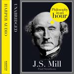 J.S. Mill: Philosophy in an Hour