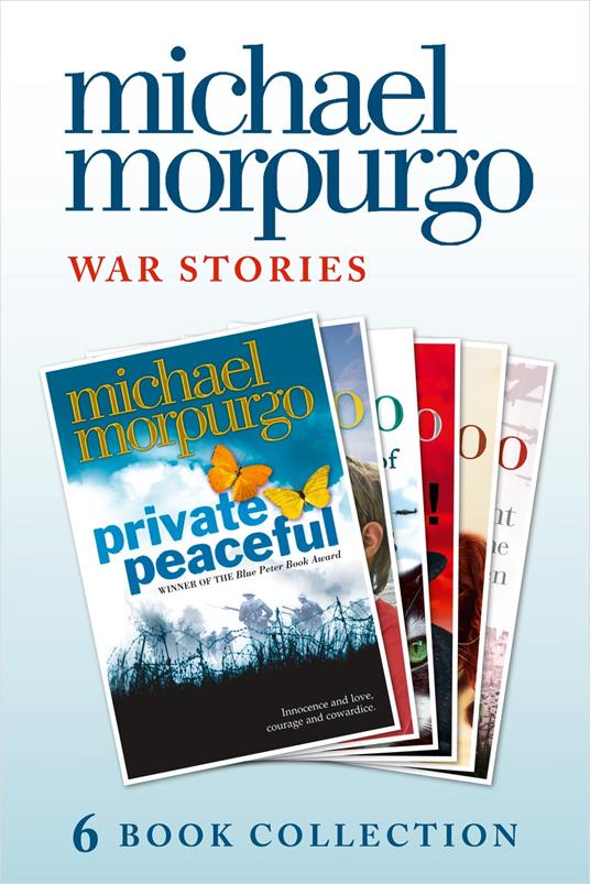 Morpurgo War Stories (six novels): Private Peaceful; Little Manfred; The Amazing Story of Adolphus Tips; Toro! Toro!; Shadow; An Elephant in the Garden - Michael Morpurgo - ebook