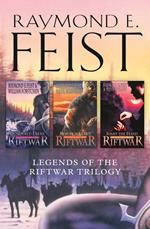 The Complete Legends of the Riftwar Trilogy: Honoured Enemy, Murder in Lamut, Jimmy the Hand