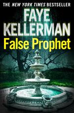 False Prophet (Peter Decker and Rina Lazarus Series, Book 5)