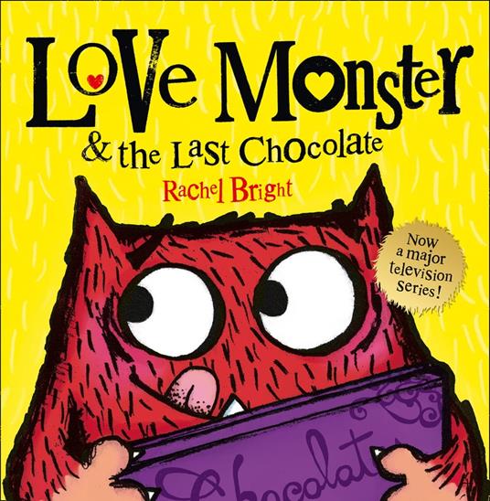 Love Monster and the Last Chocolate (Read Aloud) - Rachel Bright - ebook