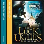 The Luck Uglies (The Luck Uglies, Book 1)