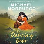 The Dancing Bear: A classic children’s tale of friendship between a girl and a bear