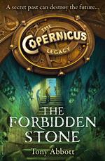 The Forbidden Stone (The Copernicus Legacy, Book 1)