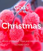 God’s Little Book of Christmas: Words of promise, hope and celebration