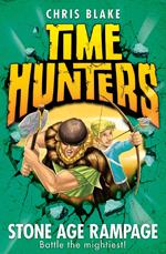 Stone Age Rampage (Time Hunters, Book 10)