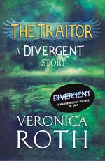 The Traitor: A Divergent Story