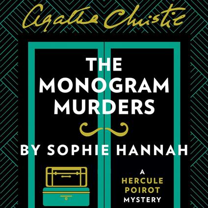 The Monogram Murders: The New Hercule Poirot Mystery (A New Hercule Poirot Mystery)