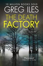 The Death Factory: A Penn Cage Novella