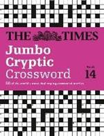The Times Jumbo Cryptic Crossword Book 14: 50 World-Famous Crossword Puzzles