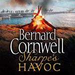 Sharpe’s Havoc: The Northern Portugal Campaign, Spring 1809 (The Sharpe Series, Book 7)