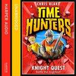 Knight Quest (Time Hunters, Book 2)