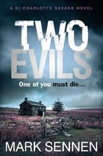 Two Evils: A Di Charlotte Savage Novel