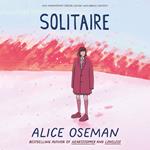 Solitaire: TikTok made me buy it! The teen bestseller from the YA Prize winning author and creator of Netflix series HEARTSTOPPER