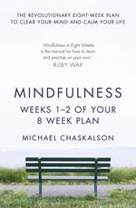 Mindfulness: Weeks 1-2 of Your 8-Week Plan