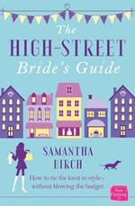 The High-Street Bride’s Guide: How to Plan Your Perfect Wedding on a Budget