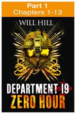 Zero Hour: Part 1 of 4 (Department 19, Book 4)