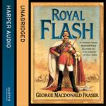 Royal Flash (The Flashman Papers, Book 2)