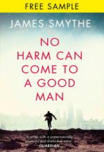 No Harm Can Come to a Good Man: free sampler