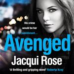 AVENGED: A gritty and unputdownable crime thriller novel from the queen of urban crime