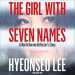 The Girl with Seven Names: A North Korean Defector’s Story