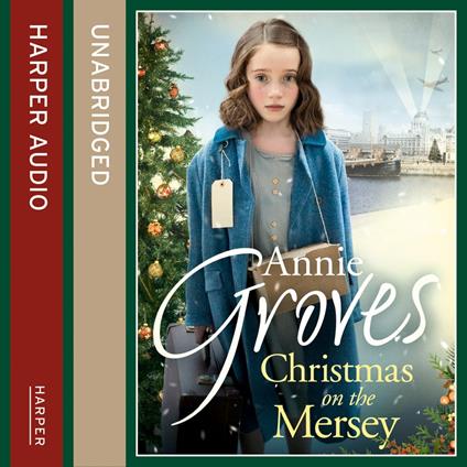 Christmas on the Mersey: A gripping wartime drama, perfect for winter!