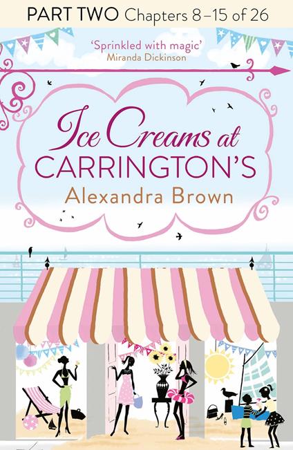 Ice Creams at Carrington’s: Part Two, Chapters 8–15 of 26