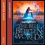 The Bell Between Worlds (The Mirror Chronicles)