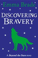 Discovering Bravery: Beyond the Stars