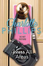 Access All Areas: HarperImpulse Contemporary Fiction (A Novella) (Do Not Disturb, Book 4)