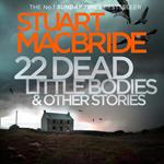 22 Dead Little Bodies (A Logan and Steel short novel)