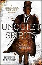 Unquiet Spirits: Whisky, Ghosts, Murder