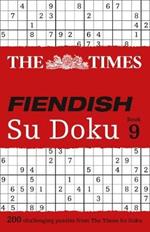 The Times Fiendish Su Doku Book 9: 200 Challenging Puzzles from the Times