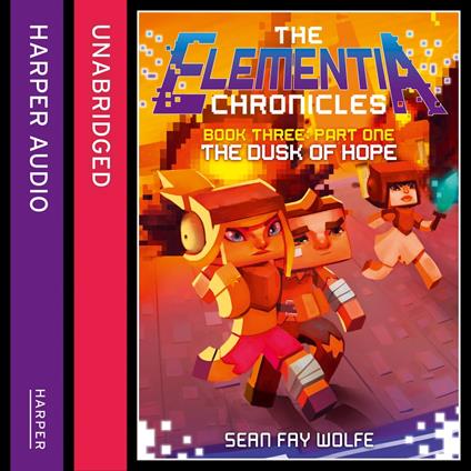 Book Three: Part 1 The Dusk of Hope (The Elementia Chronicles, Book 3)