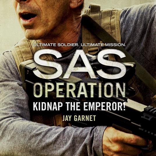 Kidnap the Emperor! (SAS Operation)