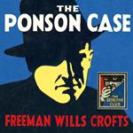 The Ponson Case (Detective Club Crime Classics)