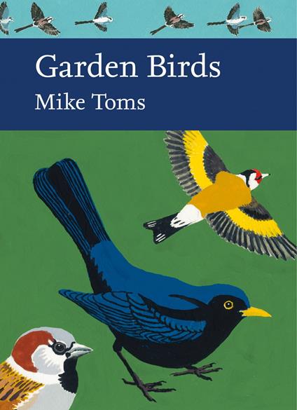 Garden Birds (Collins New Naturalist Library, Book 140)