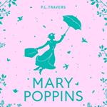 Mary Poppins: The Original Story