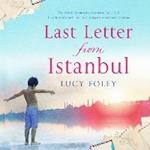 Last Letter from Istanbul: Escape with this epic holiday read of secrets and forbidden love