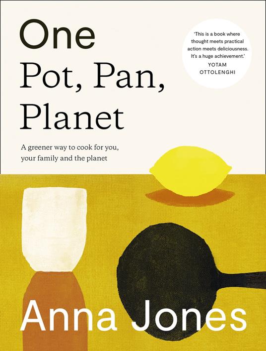 One: Pot, Pan, Planet: A greener way to cook for you, your family and the planet