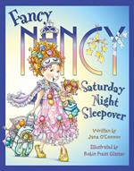 Fancy Nancy Saturday Night Sleepover (Fancy Nancy)