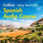 Easy Spanish Course for Beginners: Learn the basics for everyday conversation (Collins Easy Learning Audio Course)