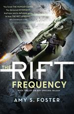 The Rift Frequency (The Rift Uprising trilogy, Book 2)