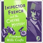 Inspector French and the Cheyne Mystery (Inspector French, Book 2)