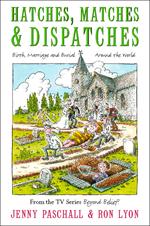 Hatches, Matches and Despatches