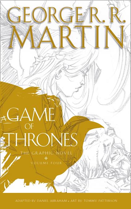 A Game of Thrones: Graphic Novel, Volume Four (A Song of Ice and Fire)