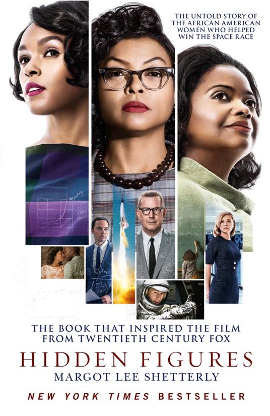 Hidden Figures: The Untold Story of the African American Women Who Helped Win the Space Race