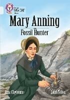 Mary Anning Fossil Hunter: Band 17/Diamond - Anna Claybourne - Libro in  lingua inglese - HarperCollins Publishers - Collins Big Cat| Feltrinelli